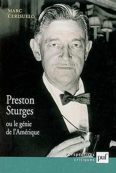 Preston Sturges ou Le génie de l'Amérique