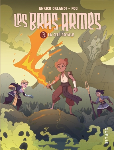 Les Bras armés. Vol. 3. La cité royale