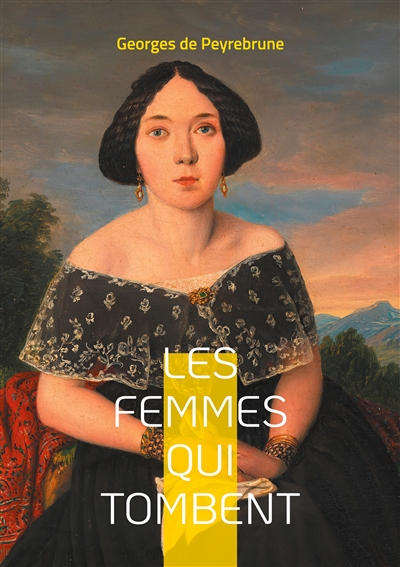 Les femmes qui tombent : Une exploration poignante de la condition féminine dans la France du XIXe siècle