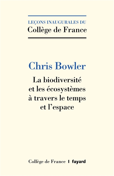 La biodiversité et les écosystèmes à travers le temps et l'espace