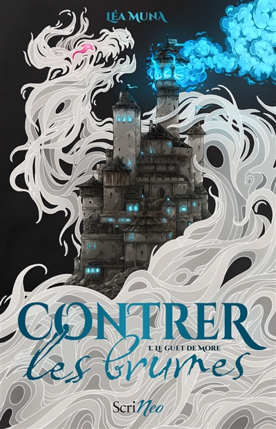 Le guet de More. Vol. 1. Contrer les brumes