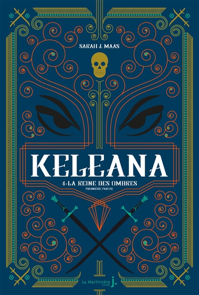 Keleana. Vol. 4. La reine des ombres. Vol. 1. La dame des ombres