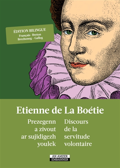 Discours de la servitude volontaire. Prezegenn a zivout ar sujidigezh youlek